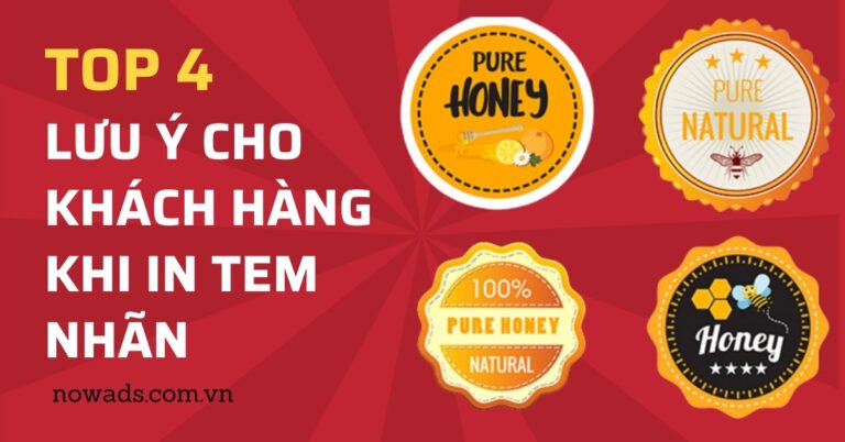 Top 4 lưu ý cho khách hàng khi in tem nhãn