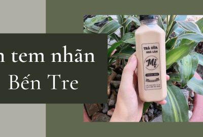 In ấn tem nhãn chai lọ Bến Tre - Nhanh chóng, chất lượng, giá tốt