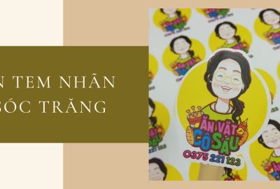In nhanh tem nhãn tại Sóc Trăng. Giá rẻ, màu đẹp!