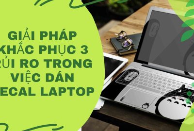 “giai-phap-khac-phuc-3-rui-ro-trong-viec-dan-decal-laptop”