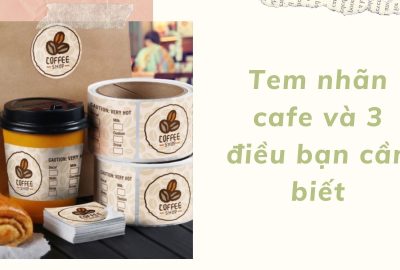 “tem-nhan-cafe-va-3-dieu-ban-can-biet”