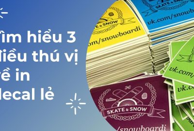 “tim-hieu-3-dieu-thu-vi-ve-in-decal-le”