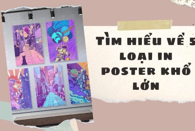 “tim-hieu-ve-5-loai-in-poster-kho-lon”